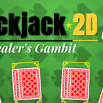 Blackjack 2D: Dealer’s Gambit