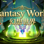 Fantasy World / 幻想世界