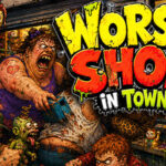 Worst Shop in Town