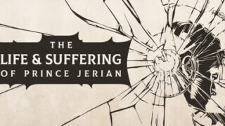 The Life and Suffering of Prince Jerian