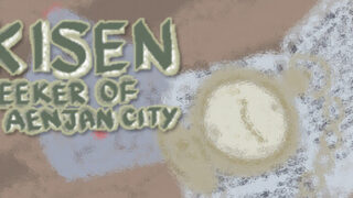Kisen: Seeker of Aenjan City