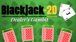 Blackjack 2D: Dealer’s Gambit