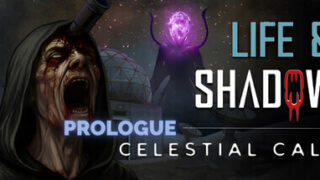 Life & Shadow: Celestial Call – Prologue