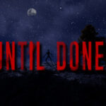 Until Done