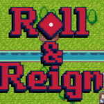 Roll & Reign