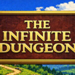 The Infinite Dungeon
