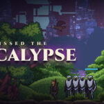 I Missed the Apocalypse