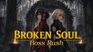 BROKEN SOUL : Boss Rush