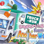 Truck-kun is Supporting Me from Another World?!