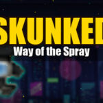 Skunked: Way of the Spray