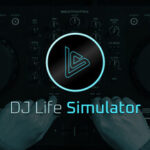DJ Life Simulator: Learn to DJ for Real