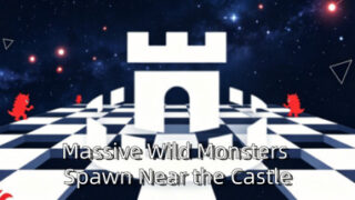 Massive Wild Monsters Spawn Near the Castle