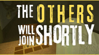 The Others Will Join Shortly