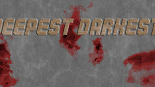 Deepest Darkest