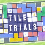 Tile Trials